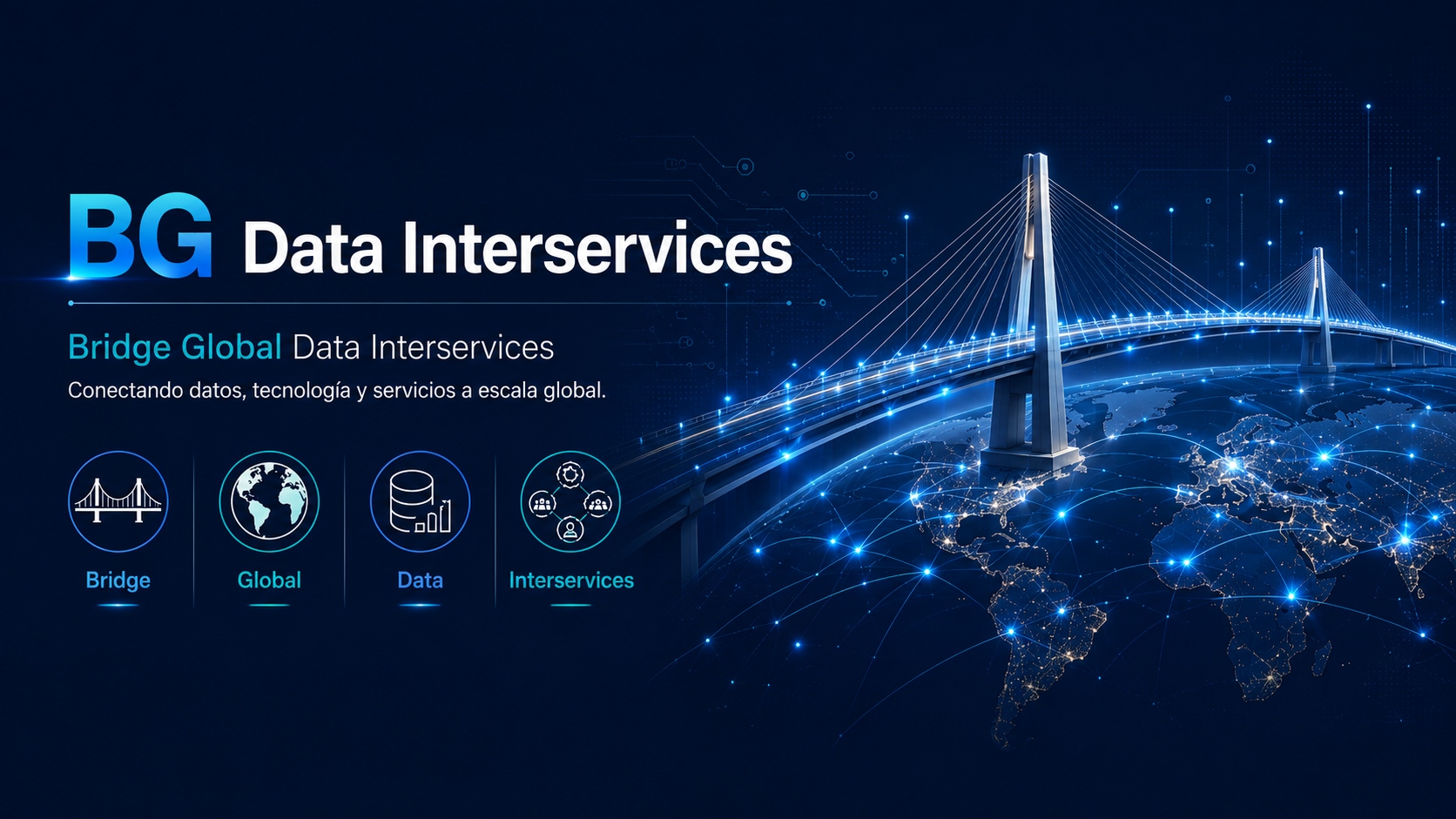 BG Data Interservices — Bridge Global Data Interservices: conectando datos, tecnología y servicios a escala global