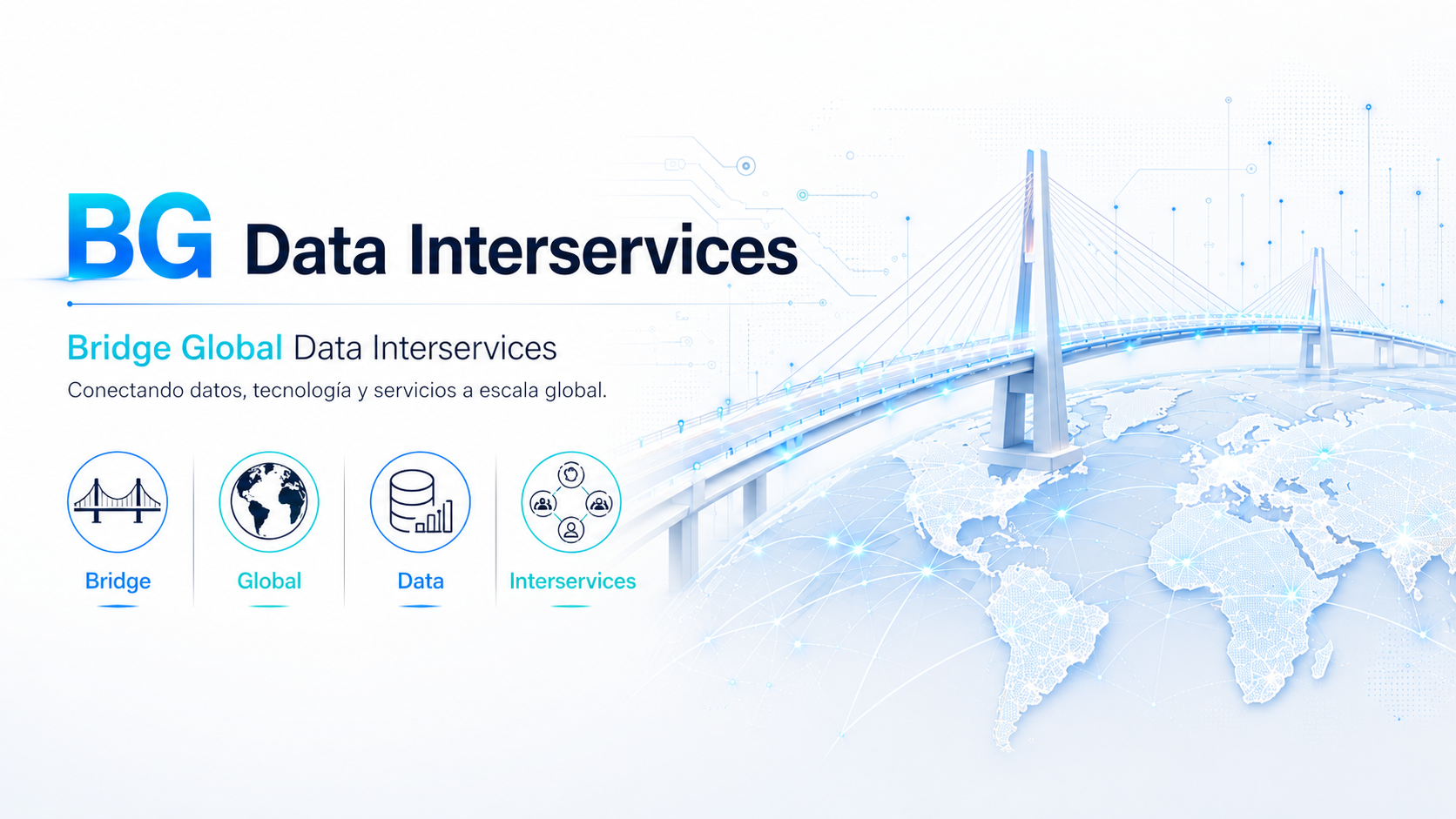 BG Data Interservices — Bridge Global Data Interservices: conectando datos, tecnología y servicios a escala global